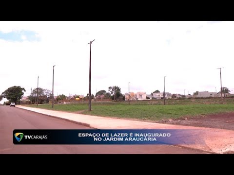 Espaço de lazer é inaugurado no Jardim Araucária em Campo Mourão