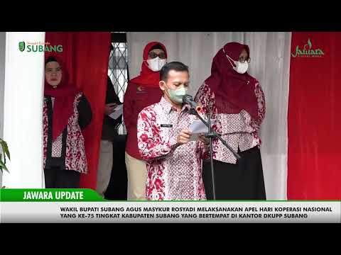 JAWARA UPDATE - 12/7/22 - KANG AKUR HADIRI APEL HARI KOPRASI KE 75 TINGKAT KABUPATEN SUBANG