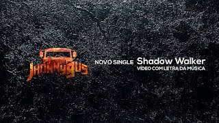 Jhonny Bus - Shadow Walker Official Video Lyrics