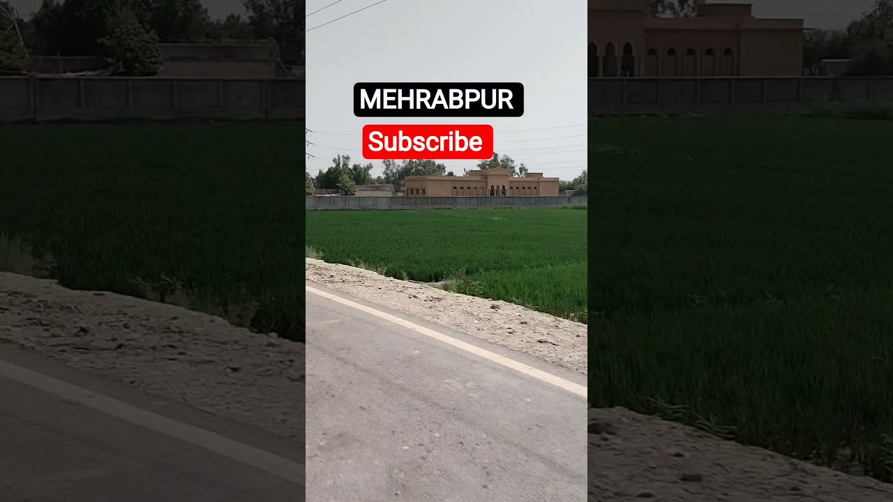 MEHRABPUR | SINDH ROAD VIEWS | 