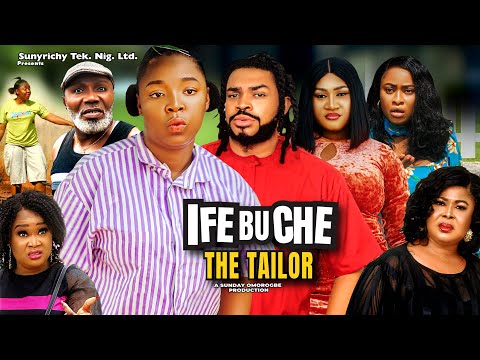 IFEBUCHE THE TAILOR Pt. 5 - EKENE UMENWA, MALEEK MILTON 2023 Latest Nollywood Movie