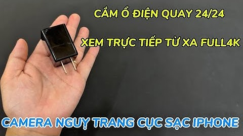 Camera nguỵ trang cục sạc iphone MẪU MỚI , camera mini cục sạc giá rẻ wifi full4k xem từ xa qua 4G