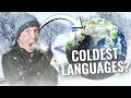 5 languages from the coldest places on earth