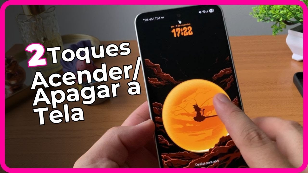 Como Acender a Tela com 2 Toques