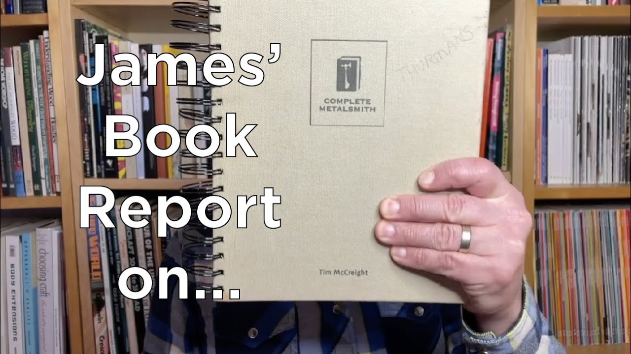 James' Book Report on The Complete Metalsmith - YouTube