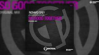 Richard Grey - So Good Together