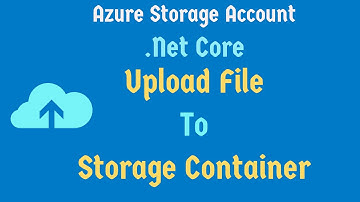 Azure Blob Storage에 파일 업로드 | Azure 저장소 계정 | .Net 코어