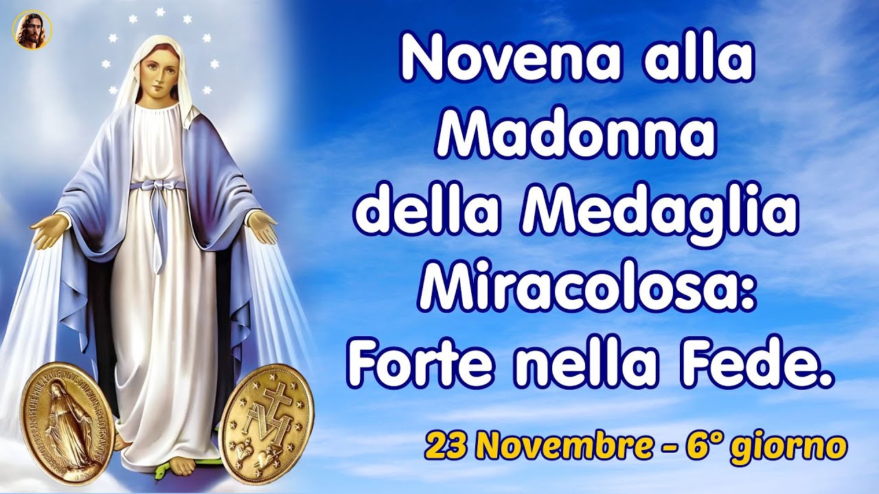 Novena alla Madonna della Medaglia Miracolosa: Forte nella Fede. 23