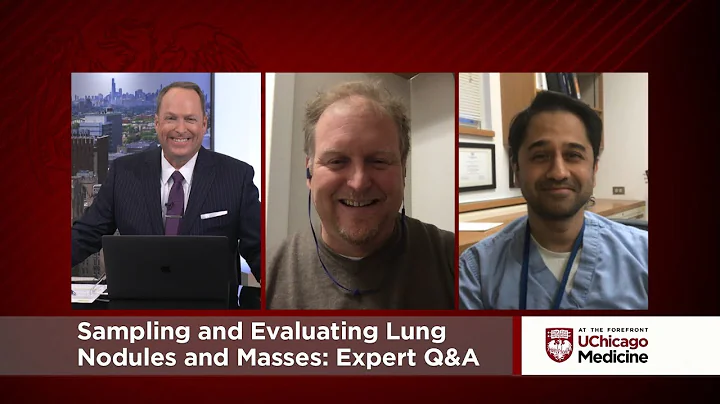 Sampling and Evaluating Lung Nodules and Masses: Expert Q&A - DayDayNews