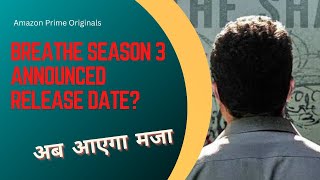 Breathe New Season Update | Amazon Prime Video | Abhishek Bachchan
