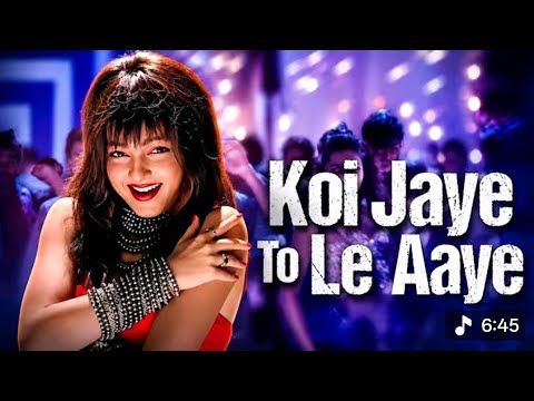 Koi Jaaye To Le Jaaye| दिल साथ नहीं जबसे, पागल ये जवानी है Hindi Song | KOI JAYE TOH LE AAYE 