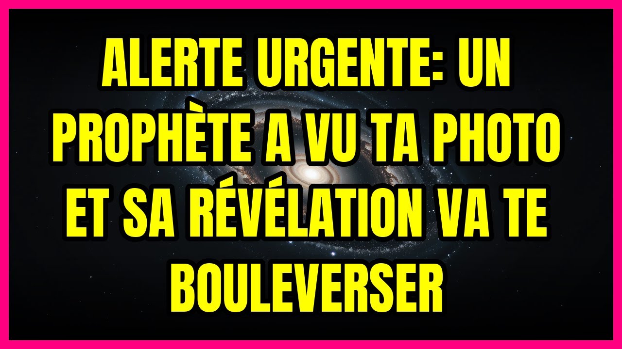 ALERTE URGENTE: UN PROPHÈTE A VU TA PHOTO ET SA RÉVÉLATION VA TE BOULEVERSER