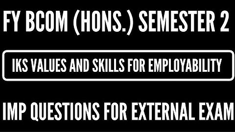 VAC Values And Skills For Employability IMP Questions For External Exam | Paper Style | FYBCOM SEM 2