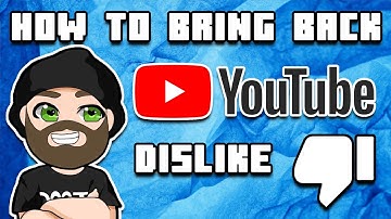 How to bring back the YouTube Dislike Button