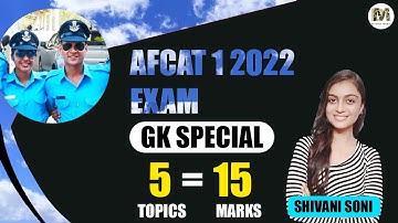 AFCAT 1 2022 Most Important GK Topics |  AFCAT 1 2022 Preparation by Shivani Soni