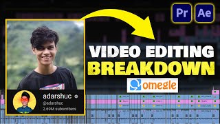 How to Edit Omegle Videos Like Adarsh Full Video Editing Breakdown @adarshuc