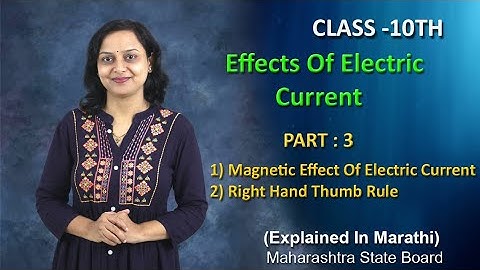 Effects Of Electric Current Part 3 Class 10 Maharashtra Board