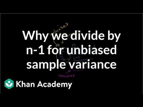 Review And Intuition Why We Divide By N-1 For The Unbiased Sample | Khan Academy