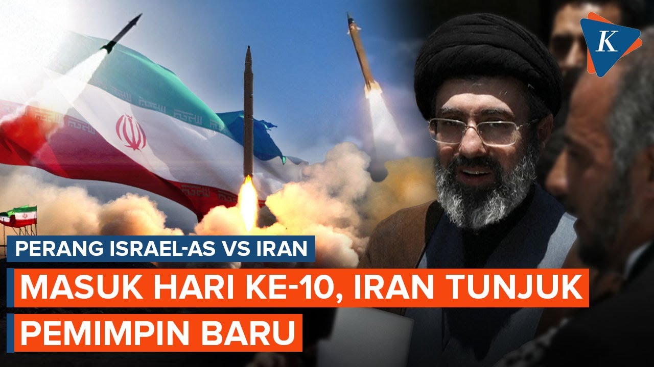Hari Ke-10 Perang AS-Israel Vs Iran:  Iran Tunjuk Pemimpin Baru, Serangan Meluas ke Negara Teluk