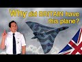 The SPIRIT of BRITAIN - AVRO VULCAN bomber! Explained by CAPTAIN JOE