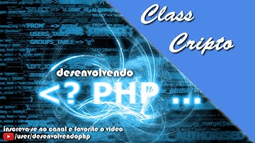 #16 - Criando Class de Criptografia - Curso Loja Virtual - PHP