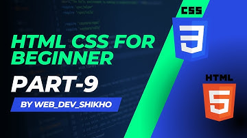 Discover the Secrets of HTML & CSS Basics in Bangla | Part 9 | Prepare to Be Amazed!