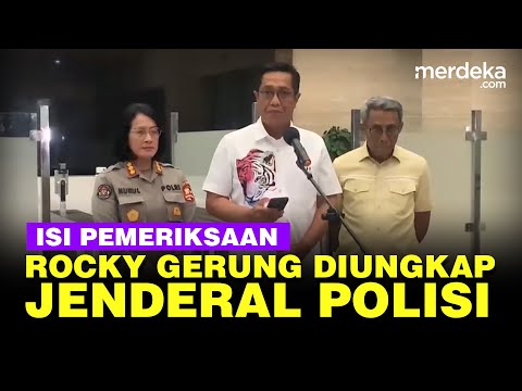 [FULL] Blak-Blakan Jenderal Polisi Ungkap Isi Pemeriksaan Rocky Gerung