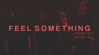 Ryls - Feel Something Music Video