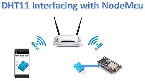 DHT11 Interfacing with Nodemcu | Android Application