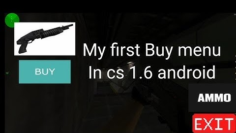 My first buy menu in cs 1.6 android