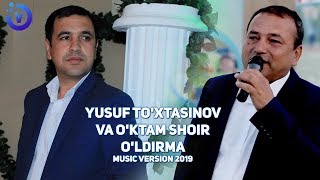 Yusuf To'xtasinov va O'ktam shoir - O'ldirma (music version)