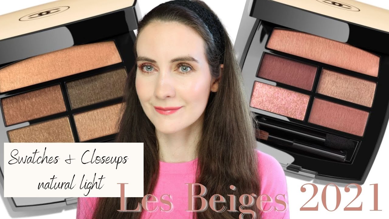 CHANEL LES BEIGES 2021 Makeup collection | Tender and Intense | Swatches |  Closeups | Demo - YouTube