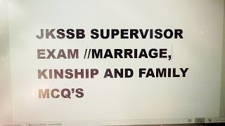 JKSSB SUPERVISOR EXAM TOP 20 MCQ'S ON MARRIAGE ,KINSHIP AND FAMILY