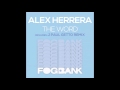 Alex herrera  the word j paul getto classic mix