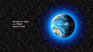 09082015 Shaohuai Xing vorld view