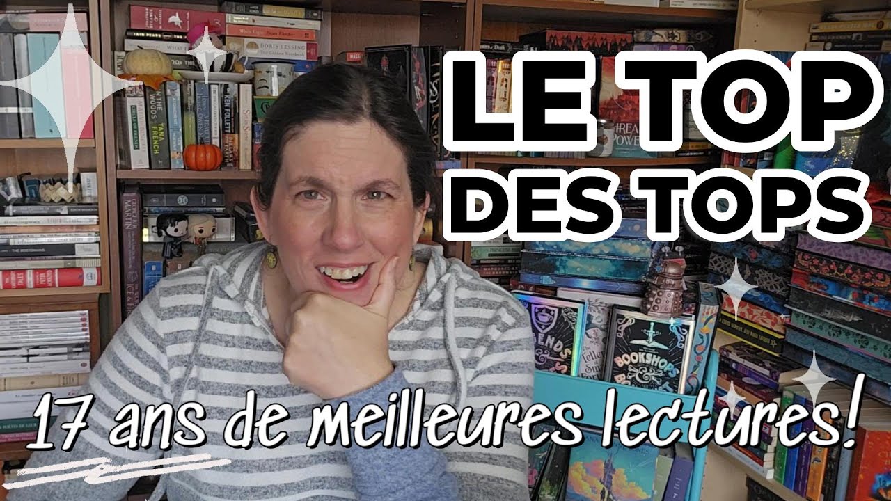 17 ans de tops!  Ai-je toujours eu aussi bon goût en lecture?