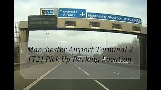 Manchester Airport T2 West Parking Pick Up