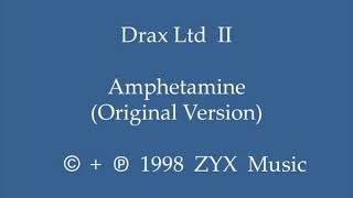 Drax Ltd II - Amphetamine (Original Version)