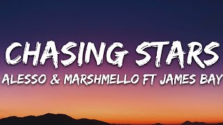 Video thumbnail of "Alesso & Marshmello - Chasing Stars (Lyrics) ft. James Bay"