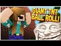 GIANT TNT BALL TROLL! (Minecraft Trolling)