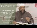 The beneficial means to attain a happy life  cause of anxietysupplication  sheikh mustafa george