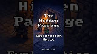 The Hidden Passage | Full track on the channel | #ttrpg  #dnd #explorationmusic