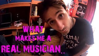 Cosa Fa Di Me Un Vero Musicista? / What Makes Me A Real Musician? (Sub ENG)