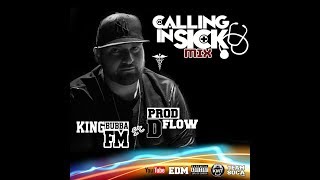 King Bubba FM -   Calling In Sick ( EDM ) Version Prod.  Dflow 22D2 "2017 Soca"