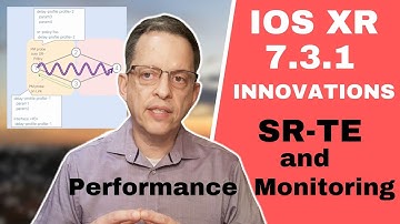 Cisco IOS XR 7.3.1 Innovations - SR part 2 - Performance Monitoring and Traffic-Engineering