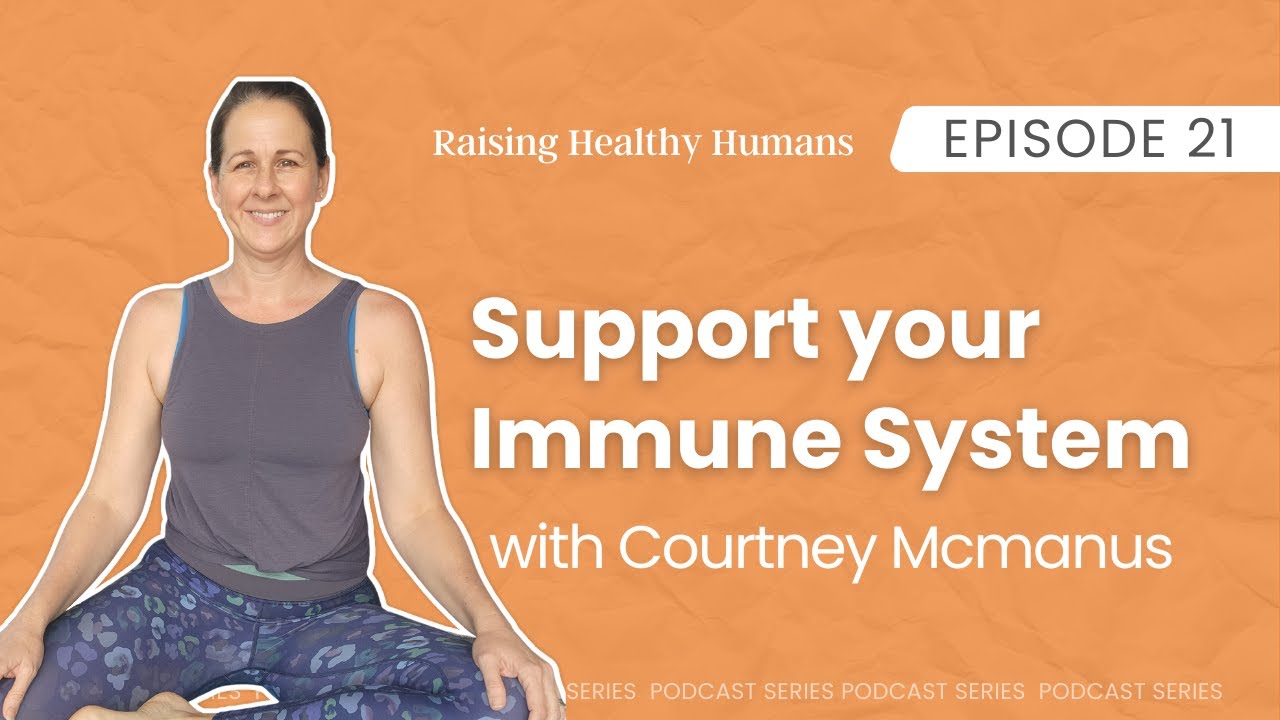Ep 21: Support your Immune System - YouTube