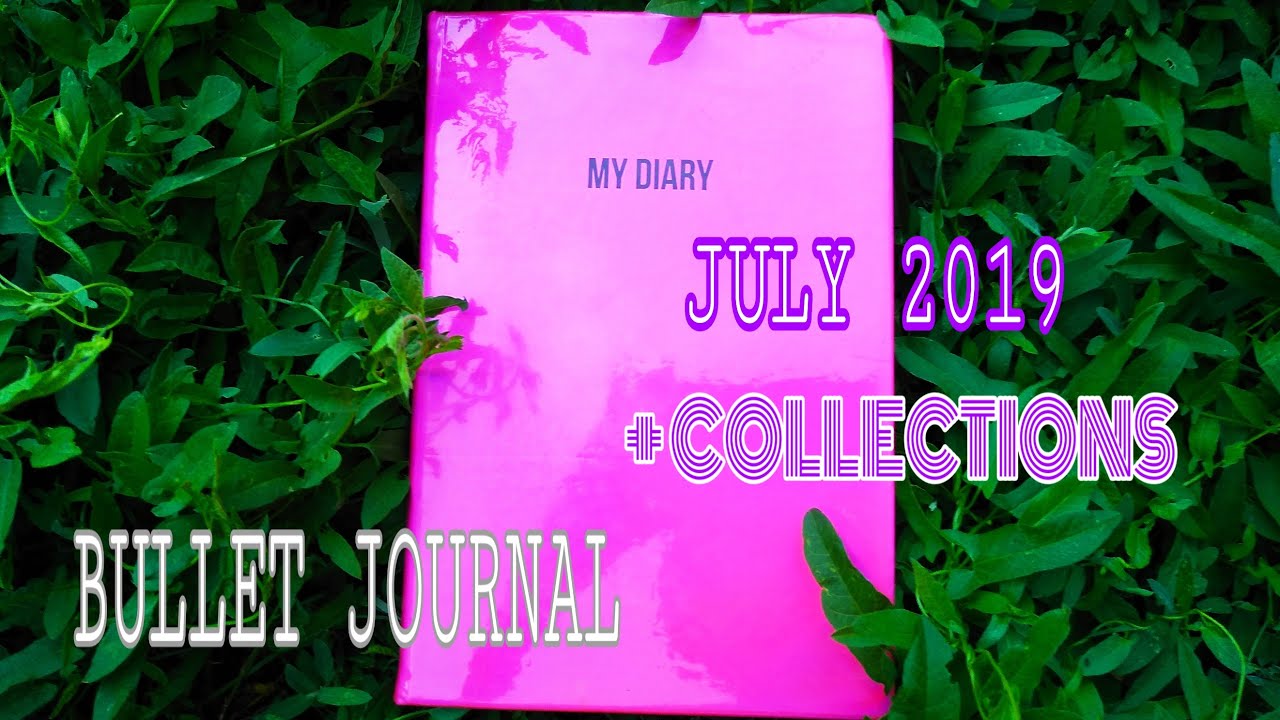 BULLET JOURNAL | JULY 2019 | COLLECTIONS