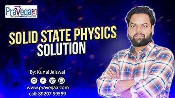 IIT-JAM 2016 NAT Solid State Physics Solution by Kunal Sir