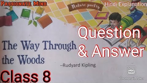 The Way Through the Woods Question & Answer Class 8 Chapter 6 English Alive  @Passionate Mind