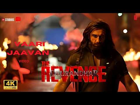 Vaari Jaavan Video  Dhurandhar The Revenge Ranveer Singh Shashwat S Jyoti N Jasmine S Reble